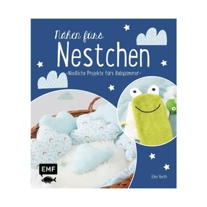 undefined, Nähen fürs Nestchen - Niedliche Projekte fürs Babyzimmer, 