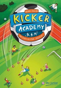 dtv Verlagsgesellschaft, Kicker Academy - Nachwuchsstar gesucht, Kicker Academy - Nachwuchsstar gesucht