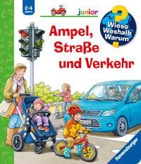Ravensburger, Wieso? Weshalb? Warum? Junior: Ampel, Straße und Verkehr, Ampel Strasse und Verkehr / Wieso? Weshalb? Warum? Junior Bd.48