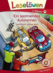 Loewe Verlag, Loewe Verlag Leselöwen 1. Klasse - Ein spannendes Autorennen, Leselöwen 1. Klasse - Ein spannendes Autorennen