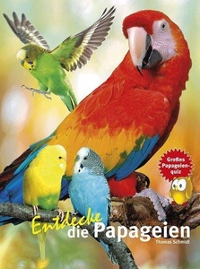 undefined, Entdecke die Papageien, Entdecke die Papageien