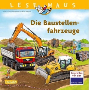 undefined, Die Baustellenfahrzeuge, Die Baustellenfahrzeuge / Lesemaus Bd.157