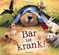 Loewe Verlag, Loewe Verlag Bär ist krank!, Bär ist krank!