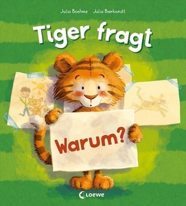 undefined, Tiger fragt Warum? - Warmherziges Bilderbuch über die Bindung zwischen Kind und Kuscheltier - Für Kinder ab 4 Jahren, Tiger fragt Warum?