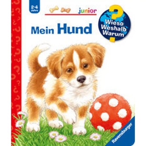 Ravensburger Verlag, Ravensburger Verlag Wieso? Weshalb? Warum? Junior 41: Mein Hund, Mein Hund / Wieso? Weshalb? Warum? Junior Bd.41