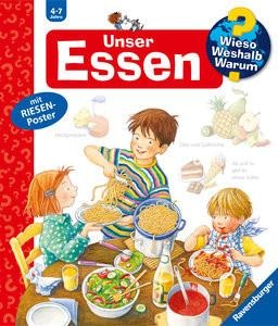 Ravensburger Verlag, Ravensburger Verlag Wieso? Weshalb? Warum? 19: Unser Essen, Unser Essen / Wieso? Weshalb? Warum? Bd.19