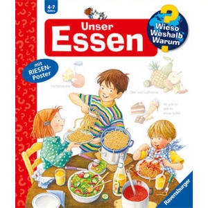 Ravensburger Verlag, Ravensburger Verlag Wieso? Weshalb? Warum? 19: Unser Essen, Unser Essen / Wieso? Weshalb? Warum? Bd.19