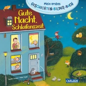 Carlsen, Mein erstes Geschichten-Bilder-Buch: Gute Nacht, Schlafenszeit, Mein erstes Geschichten-Bilder-Buch