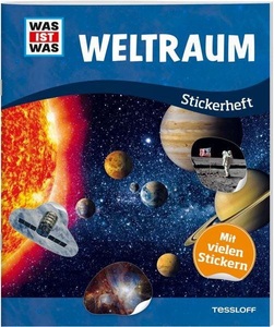 Tessloff Verlag Ragnar Tessloff GmbH & Co. KG, WAS IST WAS Stickerheft Weltraum, WAS IST WAS Stickerheft: Weltraum