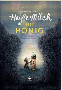 Bohem Press Ag, Heiße Milch mit Honig, Heiße Milch mit Honig