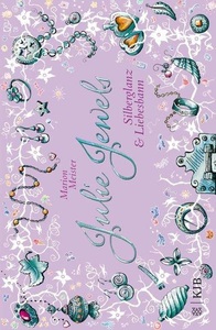 undefined, Julie Jewels - Silberglanz und Liebesbann, Silberglanz und Liebesbann / Julie Jewels Bd.2