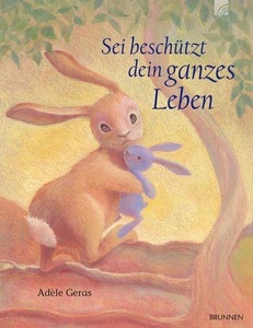 undefined, Sei beschützt dein ganzes Leben, Sei beschützt dein ganzes Leben