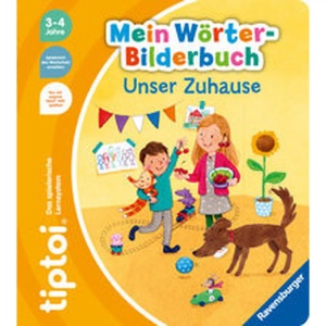 Ravensburger, Ravensburger tiptoi® Mein Wörter-Bilderbuch Unser Zuhause, Unser Zuhause / Mein Wörter-Bilderbuch tiptoi® Bd.1