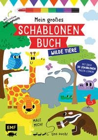 undefined, Mein großes Schablonen-Buch - Wilde Tiere, Mein grosses Schablonen-Buch - Wilde Tiere