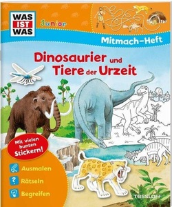 undefined, Dinosaurier und Tiere der Urzeit, Mitmach-Heft, WAS IST WAS Junior Mitmach-Heft Dinosaurier und Tiere der Urzeit