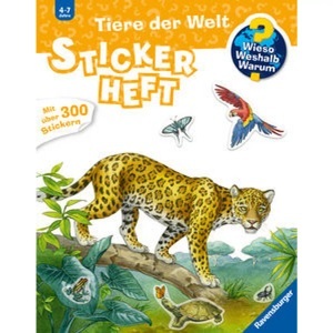 RAVENSBURGER BUCHVERLAG, Tiere der Welt, Wieso? Weshalb? Warum? Stickerheft: Tiere der Welt