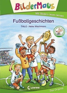 Loewe Verlag, Loewe Verlag Bildermaus - Fußballgeschichten, Bildermaus - Fußballgeschichten