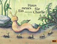 Beltz Verlag, Beltz Verlag Ein neues Haus für Charlie, Ein neues Haus für Charlie