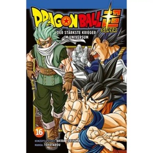 Carlsen, Der stärkste Krieger im Universum / Dragon Ball Super Bd.16, Der stärkste Krieger im Universum / Dragon Ball Super Bd.16