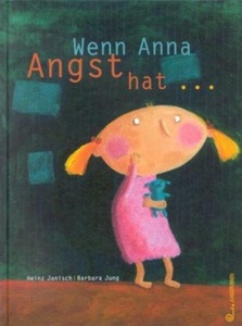 undefined, Wenn Anna Angst hat . . ., Wenn Anna Angst hat ...