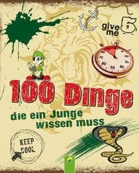 undefined, 100 Dinge die ein Junge wissen muss, 100 Dinge die ein Junge wissen muss