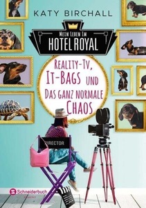 undefined, Mein Leben im Hotel Royal - Reality-TV, It-Bags und das ganz normale Chaos, Mein Leben im Hotel Royal - Reality-TV, It-Bags und das ganz normale Chaos