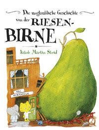 undefined, Die unglaubliche Geschichte von der Riesenbirne, Die unglaubliche Geschichte von der Riesenbirne