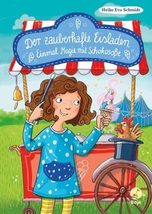 undefined, Der zauberhafte Eisladen - Einmal Magie mit Schokosoße, Einmal Magie mit Schokososse / Der zauberhafte Eisladen Bd.2
