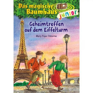 Loewe Verlag, Geheimtreffen auf dem Eiffelturm / Das magische Baumhaus junior Bd.32, Geheimtreffen auf dem Eiffelturm / Das magische Baumhaus junior Bd.32