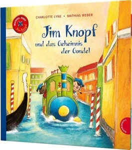 Thienemann, Jim Knopf: Jim Knopf und das Geheimnis der Gondel, Jim Knopf: Jim Knopf und das Geheimnis der Gondel