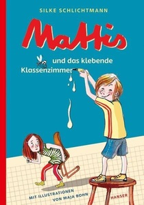 undefined, Mattis und das klebende Klassenzimmer, Mattis und das klebende Klassenzimmer / Mattis Bd.1