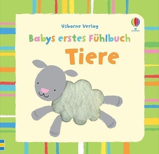 Usborne Verlag, Usborne Verlag Babys erstes Fühlbuch - Tiere, Babys erstes Fühlbuch: Tiere