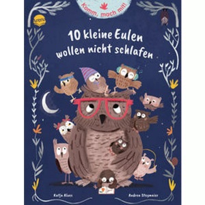 undefined, Komm, mach mit! 10 kleine Eulen wollen nicht schlafen, Komm mach mit! 10 kleine Eulen wollen nicht schlafen