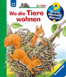 Ravensburger, Ravensburger Kinder-Sachb?cher, Wo die Tiere wohnen / Wieso? Weshalb? Warum? Junior Bd.46