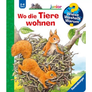 Ravensburger, Ravensburger Kinder-Sachb?cher, Wo die Tiere wohnen / Wieso? Weshalb? Warum? Junior Bd.46