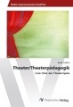 undefined, Theater/Theaterpädagogik