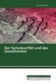 undefined, Der Syrienkonflikt und das Gewaltverbot
