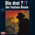 EUROPA Hörspiele, EUROPA Hörspiele Hörspiel: Die drei ???® - Der finstere Rivale - Bd. 117