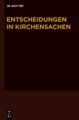De Gruyter, Entscheidungen in Kirchensachen seit 1946: Band 57 1.1.-30.06.2011