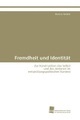 undefined, Fremdheit und Identität