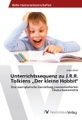 undefined, Unterrichtssequenz zu J.R.R. Tolkiens "Der kleine Hobbit"