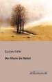 undefined, Der Mann im Nebel