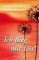 undefined, Ich flieg mit Dir!