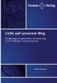 undefined, Licht auf unserem Weg