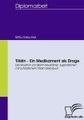 undefined, Tilidin - Ein Medikament als Droge
