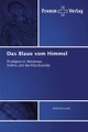undefined, Das Blaue vom Himmel