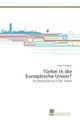 undefined, Türkei in die Europäische Union?