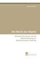 undefined, Die Macht des Objekts