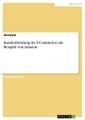 GRIN, Kundenbindung im E-Commerce am Beispiel von Amazon