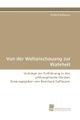 undefined, Von der Weltanschauung zur Wahrheit